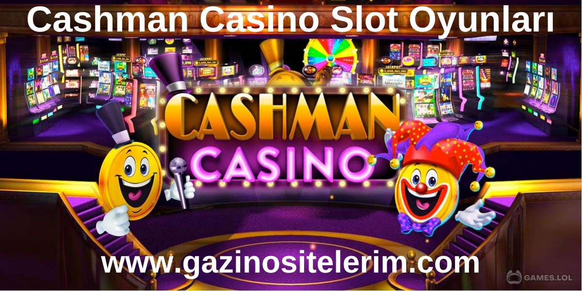 Cashman Casino Slot Oyunları 2023