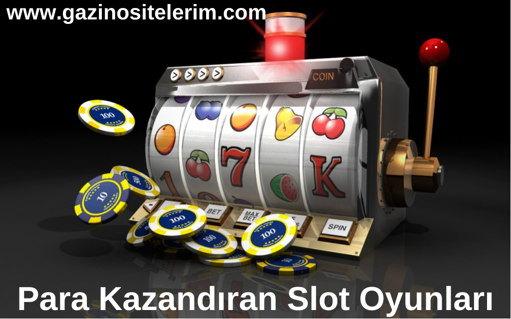 Para Kazandıran Slot Oyunları 2023