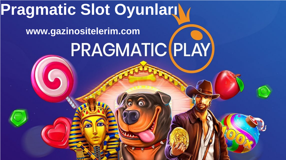 Pragmatic Slot Oyunları 2023