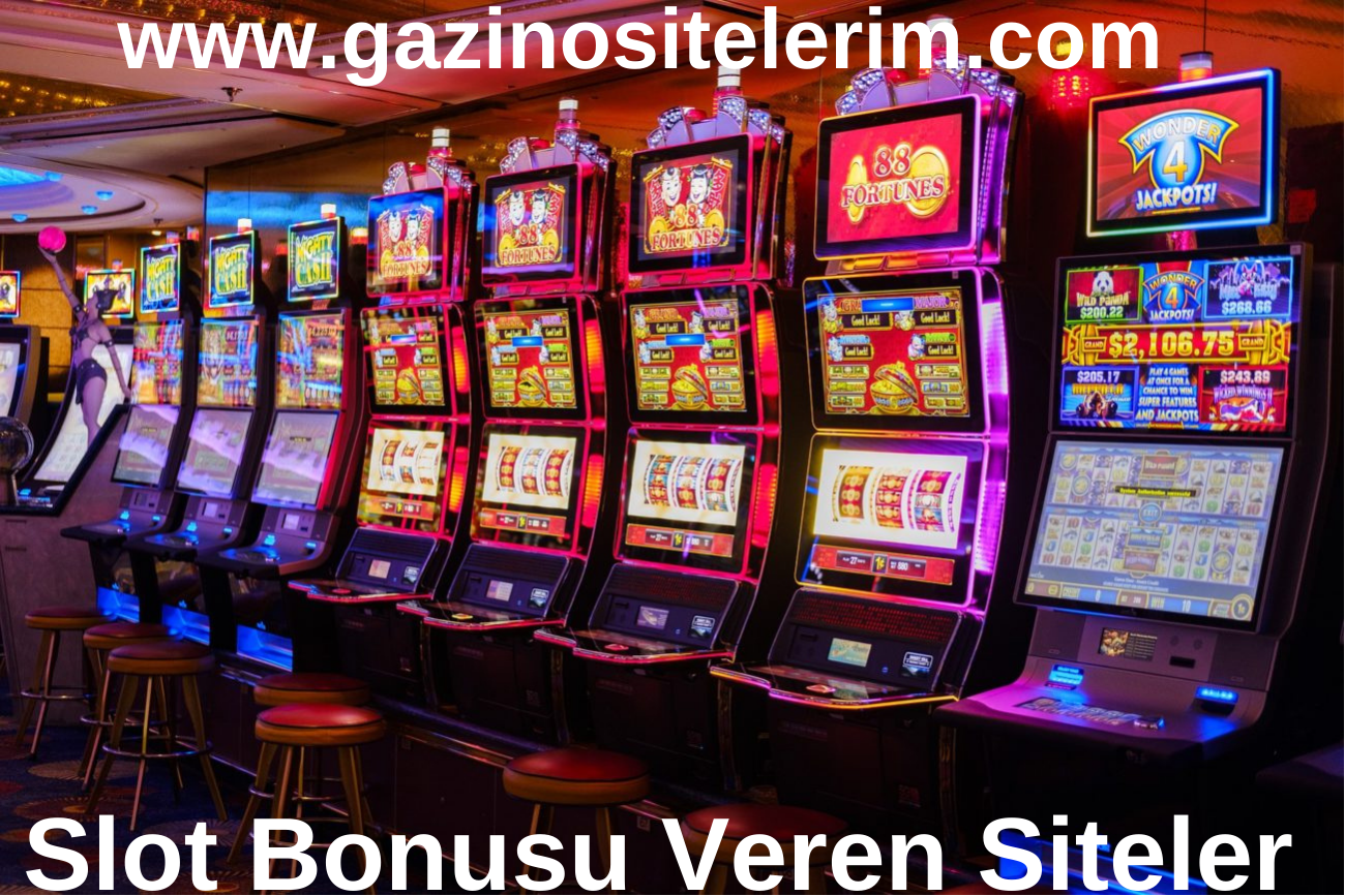 Slot Bonusu Veren Siteler 2023