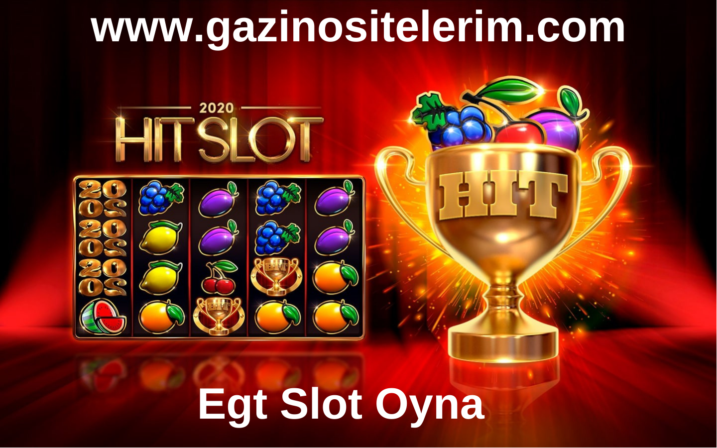 Egt Slot Oyna 2023
