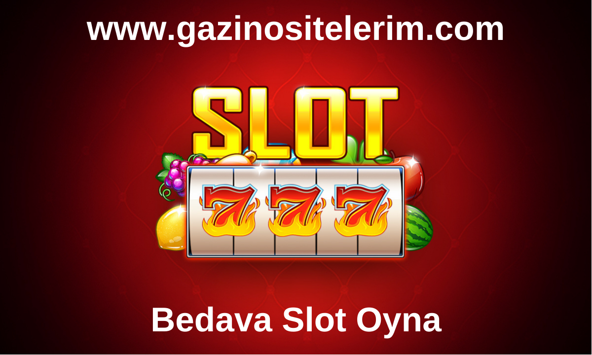 Bedava Slot Oyna